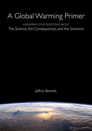 Könyv Global Warming Primer Jeffrey Bennett