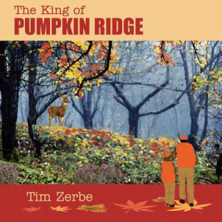Carte The King of Pumpkin Ridge Tim Zerbe