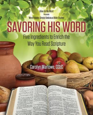 Buch Savoring His Word Carolyn Marlowe