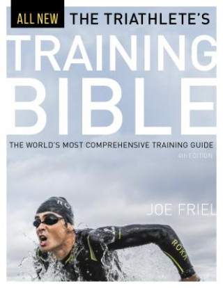 Knjiga Triathlete's Training Bible Joe Friel