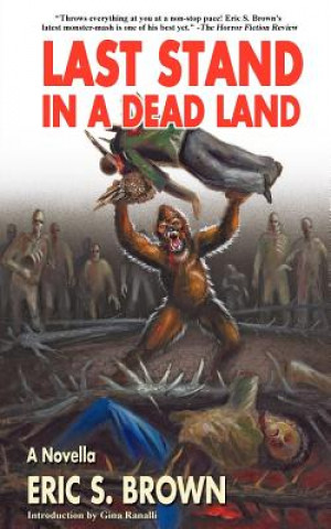 Carte Last Stand in a Dead Land Eric S. Brown