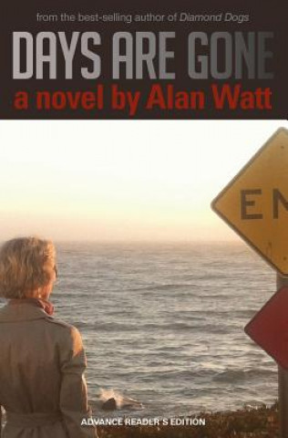 Книга Days Are Gone Alan Watt