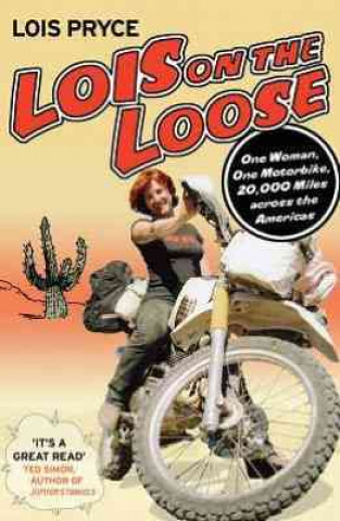 Książka Lois on the Loose Lois Pryce