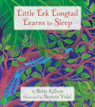 Kniha Little Lek Longtail Learns to Sleep Bette Killion