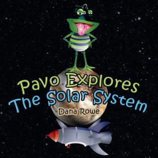 Carte Pavo Explores the Solar System Dana Rowe