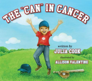 Kniha The "Can" in Cancer Julia Cook