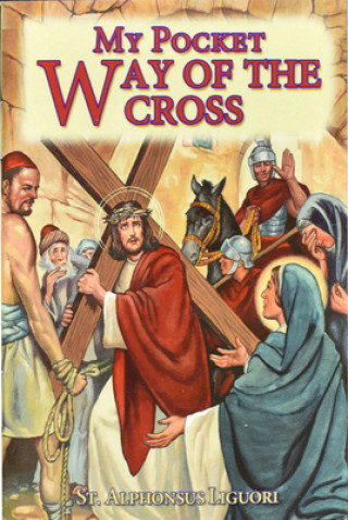 Könyv My Pocket Way of the Cross St Alphonsus Liguori