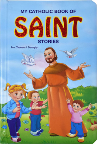 Knjiga My Catholic Book of Saints Stories Thomas J. Donaghy