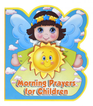 Knjiga Morning Prayers for Children Catholic Book Publishing Corp