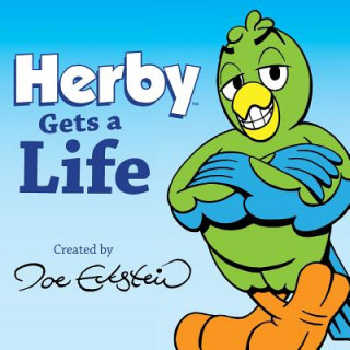 Könyv Herby Gets a Life Joe Eckstein