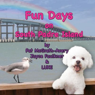 Книга Fun Days on South Padre Island Pat McGrath-Avery
