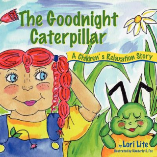 Carte Goodnight Caterpillar Lori Lite