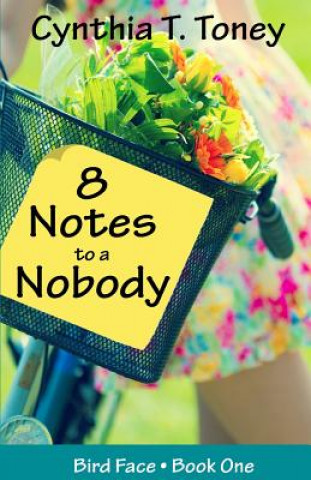 Carte 8 Notes to a Nobody Cynthia T. Toney