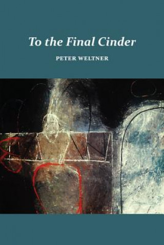 Kniha To the Final Cinder Peter Weltner