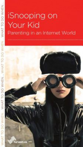 Knjiga Isnooping on Your Kid: Parenting in an Internet World R. Nicholas Black