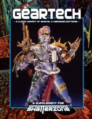 Книга Geartech (Classic Reprint of Arsenal & Hardwear/Softwear): A Supplement for Shatterzone Paperback Sandy Addison