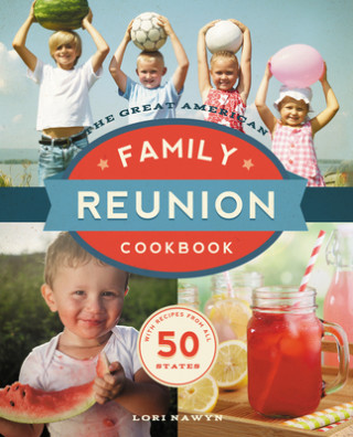 Libro The Great American Family Reunion Cookbook Lori Nawyn