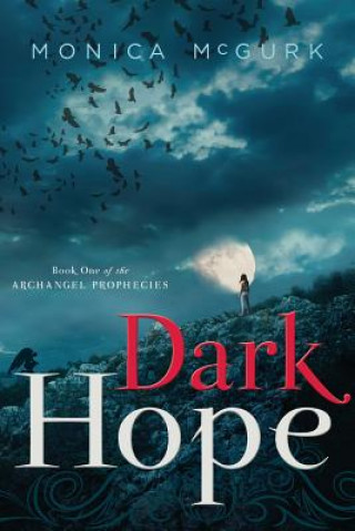 Knjiga Dark Hope Monica McGurk