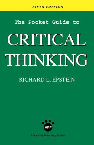 Carte Pocket Guide to Critical Thinking fifth edition Richard L Epstein