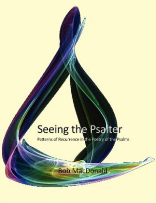 Kniha Seeing the Psalter D. Robert MacDonald