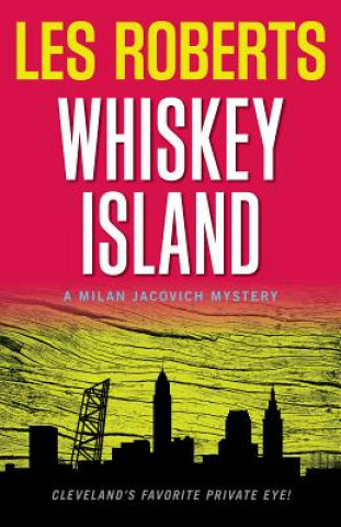 Kniha Whiskey Island Les Roberts