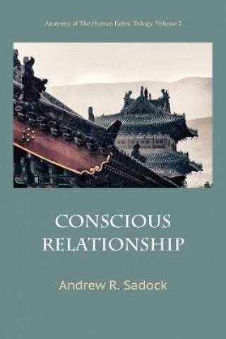 Knjiga Conscious Relationship Andrew R. Sadock