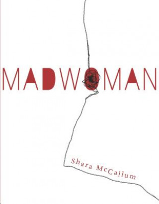 Carte Madwoman Shara McCallum