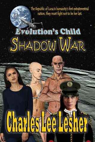 Book Evolution's Child - Shadow War Charles Lee Lesher