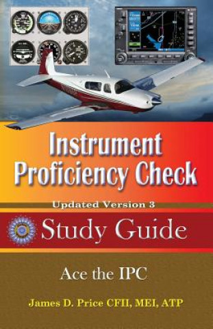 Книга Instrument Proficiency Check Study Guide James D. Price