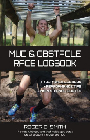 Książka Mud and Obstacle Race Logbook Roger Dean Smith