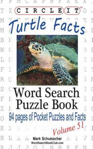 Kniha Circle It, Turtle Facts, Word Search, Puzzle Book Lowry Global Media LLC