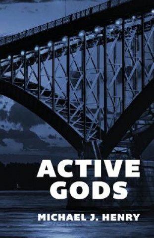 Kniha Active Gods J. Henry Michael