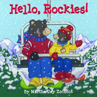 Kniha Hello, Rockies! Martha Day Zschock