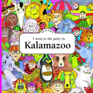 Книга I Went to the Party in Kalamazoo Ed Shankman