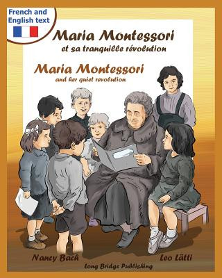 Książka Maria Montessori Et Sa Tranquille Revolution - Maria Montessori and Her Quiet Revolution Nancy Bach