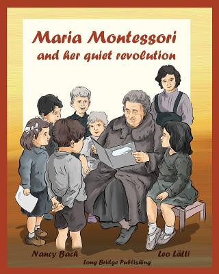 Carte Maria Montessori and Her Quiet Revolution Nancy Bach