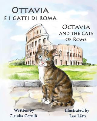 Kniha Ottavia E I Gatti Di Roma - Octavia and the Cats of Rome Claudia Cerulli