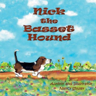 Książka Nick the Basset Hound Nancy Shuler