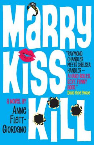 Kniha Marry, Kiss, Kill Anne Flett-Giordano