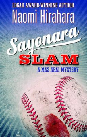 Kniha Sayonara Slam Naomi Hirahara