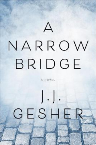Carte Narrow Bridge J. J. Gesher