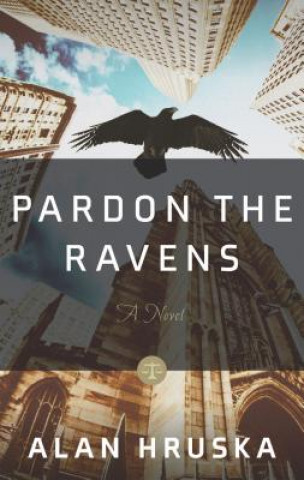Carte Pardon the Ravens Alan Hruska