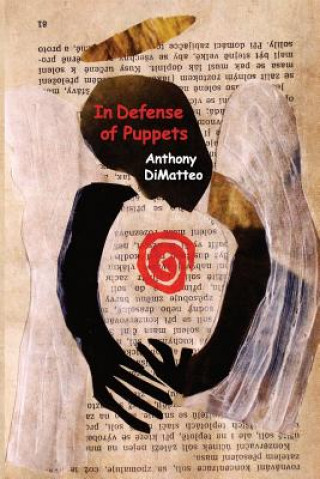 Buch In Defense of Puppets Anthony Dimatteo