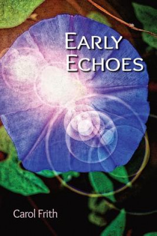 Книга Early Echoes Carol Frith
