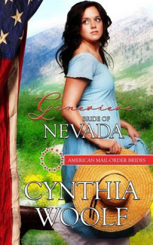 Kniha Genevieve: Bride of Nevada Cynthia Woolf