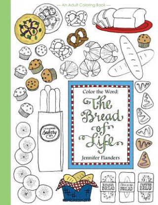 Книга Color the Word: The Bread of Life Jennifer Flanders