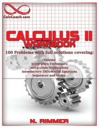 Buch Calculus II Workbook 100 Problems with full solutions Nakia Rimmer