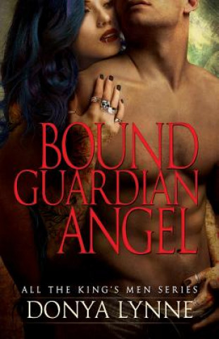 Könyv Bound Guardian Angel Donya Lynne