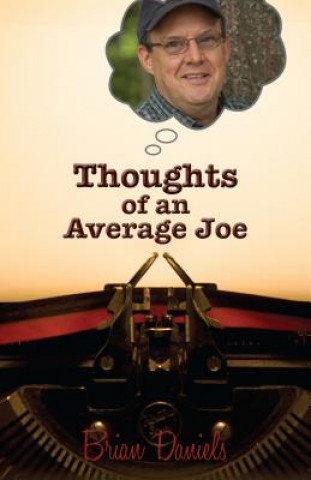 Carte Thoughts of an Average Joe Brian Daniels