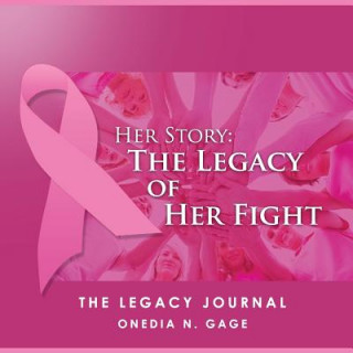 Książka Her Story The Legacy of Her Fight Onedia Nicole Gage